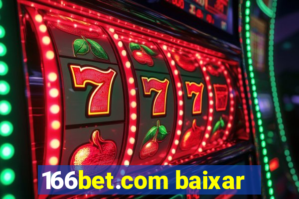 166bet.com baixar